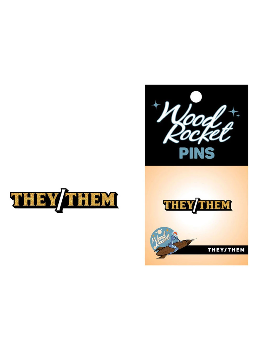 Wood Rocket They/Them Pronoun Pin 1 Wood Rocket They/Them Pronoun Pin